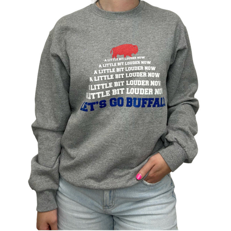 Little Bit Louder Sweatshirt