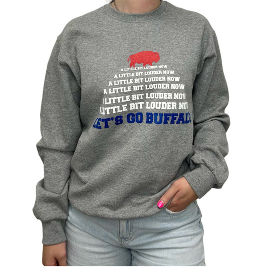 Little Bit Louder Sweatshirt